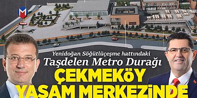 Taşdelen Metro durağı, Çekmeköy Yaşam Merkezi Projesinde